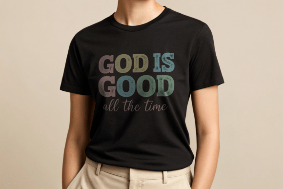 God is Good PNG: Graphics for T-Shirt Designs