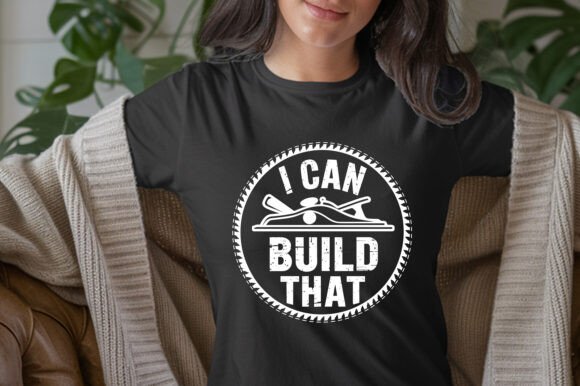 I Can Build That Carpenter's Saw: Graphics for T-Shirt Designs