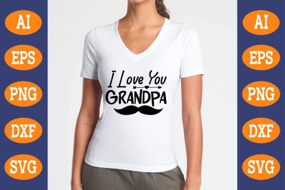 I Love You Grandpa: Graphics for T-Shirt Designs