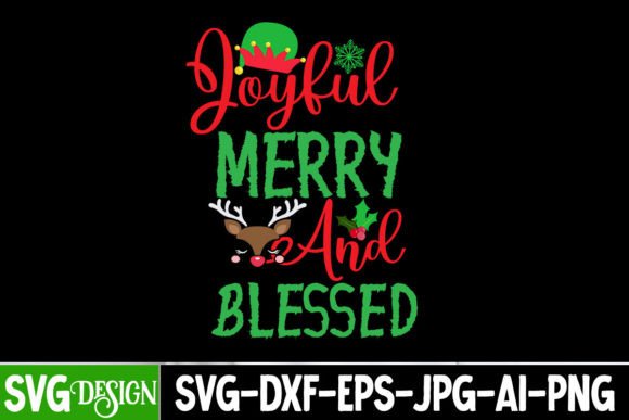 Joyful Merry and Blessed SVG: Graphics for T-Shirt Designs