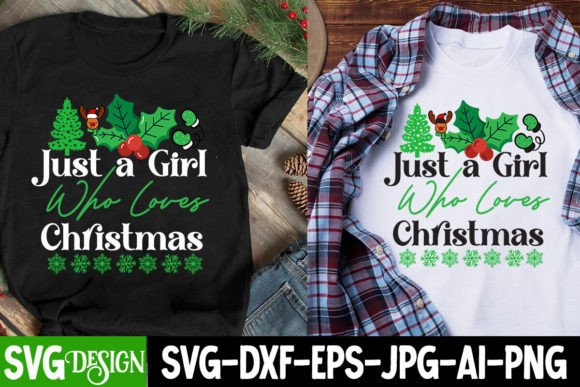 Just a Girl Who Loves Christmas SVG: Graphics for T-Shirt Designs
