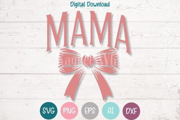 Mama Coquette Bow SVG: Graphics for T-Shirt Designs