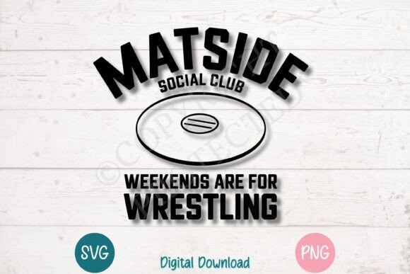 Matside Social Club Wrestling Quote: Graphics for T-Shirt Designs