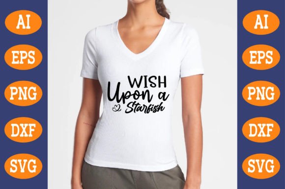 Wish Upon a Starfish: Graphics for T-Shirt Designs